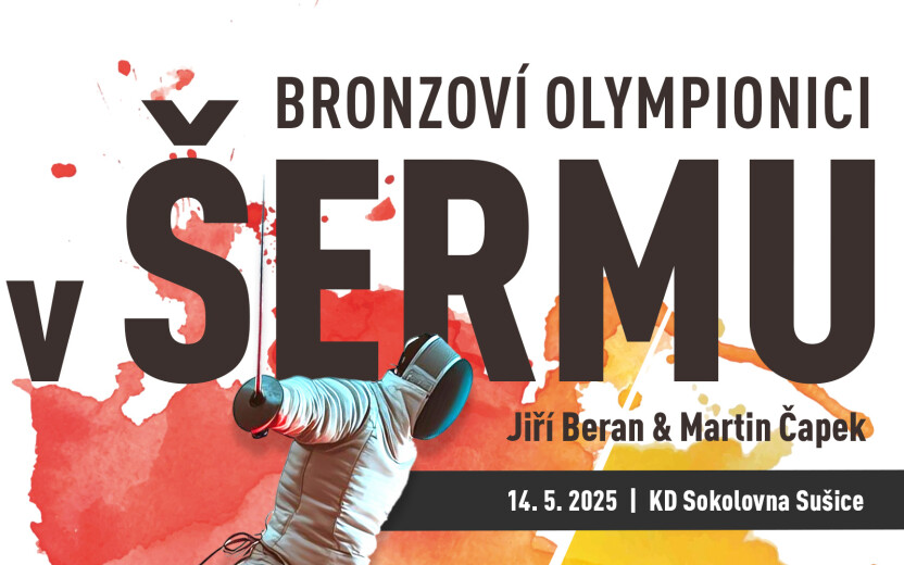 Bronzoví olympionici v šermu v Sušici!