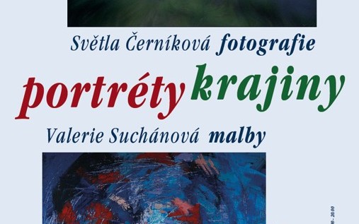 Světla Černíková - fotografie • Valerie Suchánová - malby