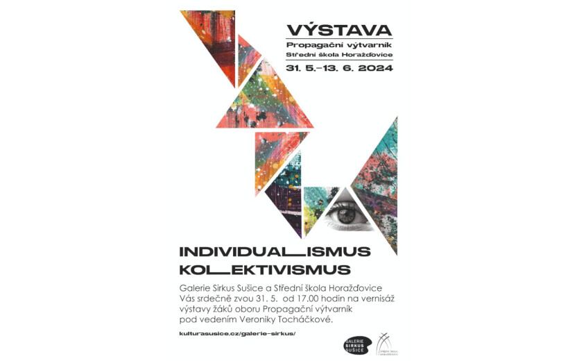 Vernisáž výstavy INDIVIDUALISMUS - KOLEKTIVISMUS