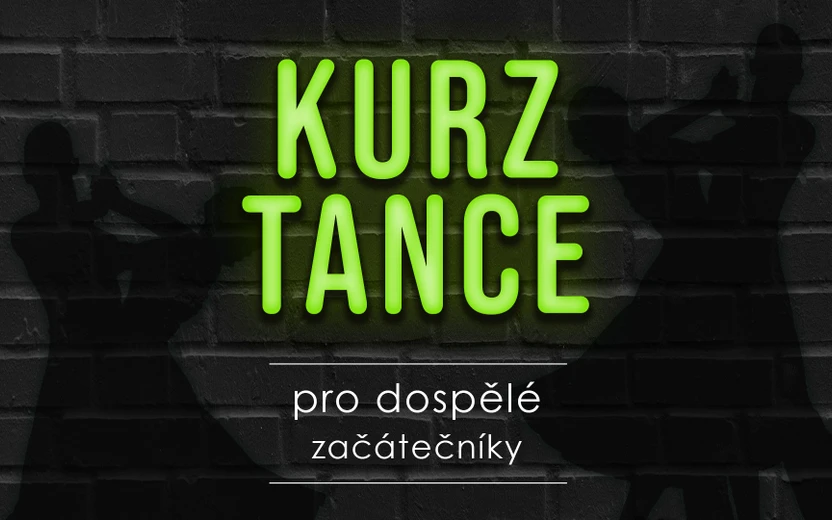 KURZ TANCE PRO DOSPĚLÉ ZAČÁTEČNÍKY 