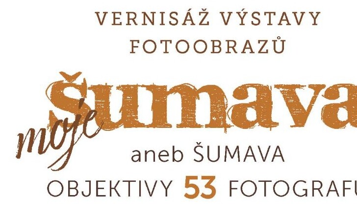 Fotoobrazy Moje Šumava – aneb Šumava objektivy 53 fotografů