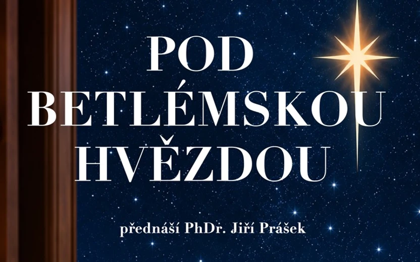25.11.2026 17 hod. POD BETLÉMSKOU HVĚZDOU