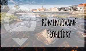 Komentované prohlídky SUŠICKO