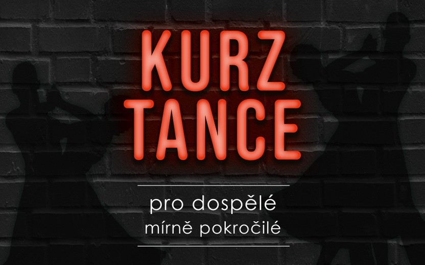 KURZ TANCE PRO DOSPĚLÉ – MÍRNĚ POKROČILÉ