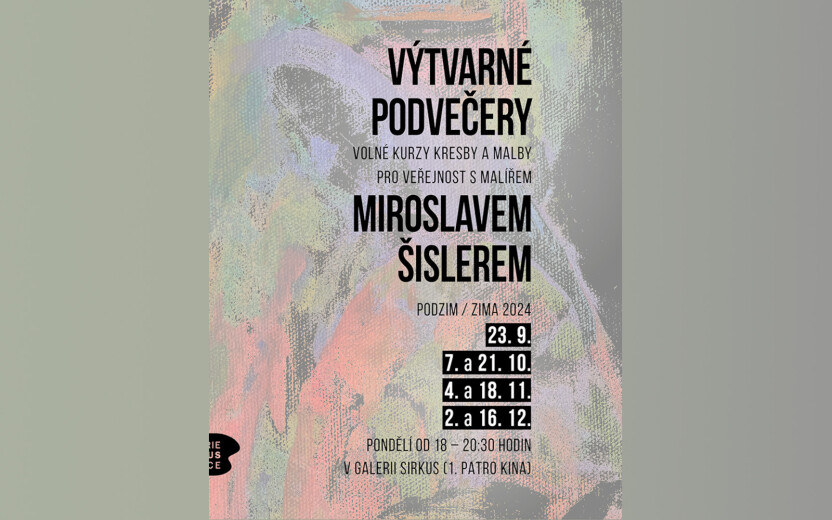 Výtvarné podvečer s Miroslavem Šislerem