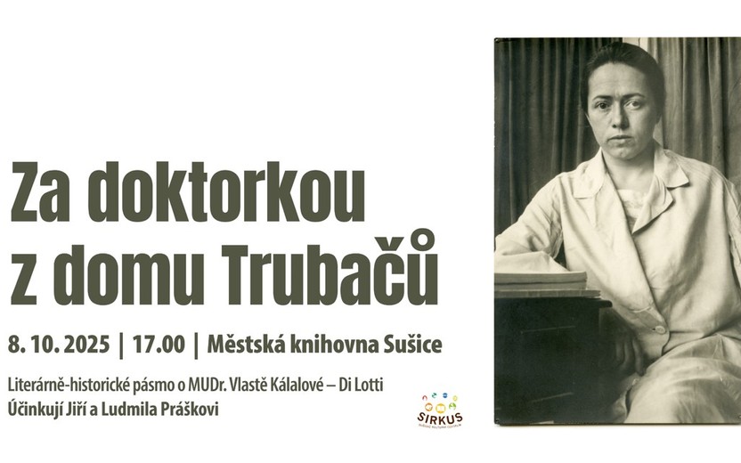 8.10.2025 přednáška: Za doktorkou z tomu Trubačů