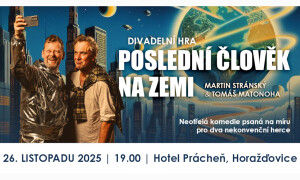 Poslední člověk na Zemi - Hotel Prácheň Horažďovice