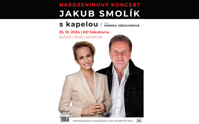 JAKUB SMOLÍK s kapelou – „TOUR 65“ + host Monika Absolonová • KD Sokolovna