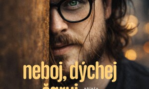 Neboj, dýchej, čaruj