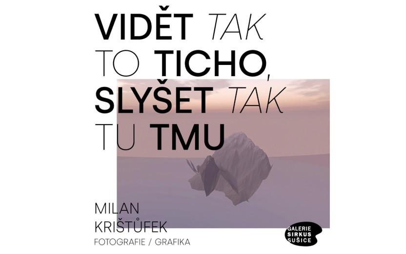 Milan Krištůfek - Vidět tak to ticho, slyšet tak tu tmu