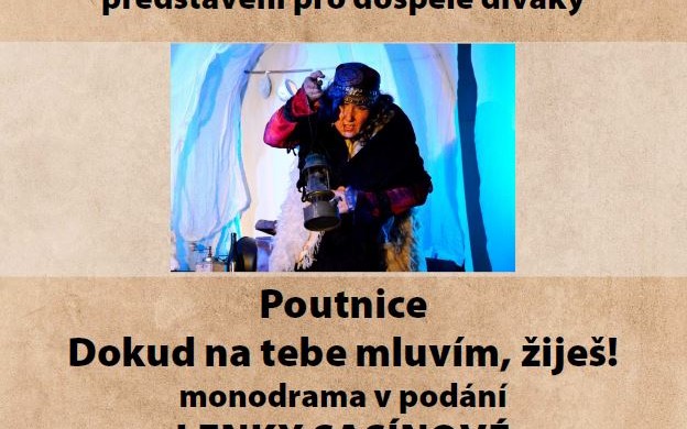 Poutnice - Dokud na tebe mluvím, žiješ!
