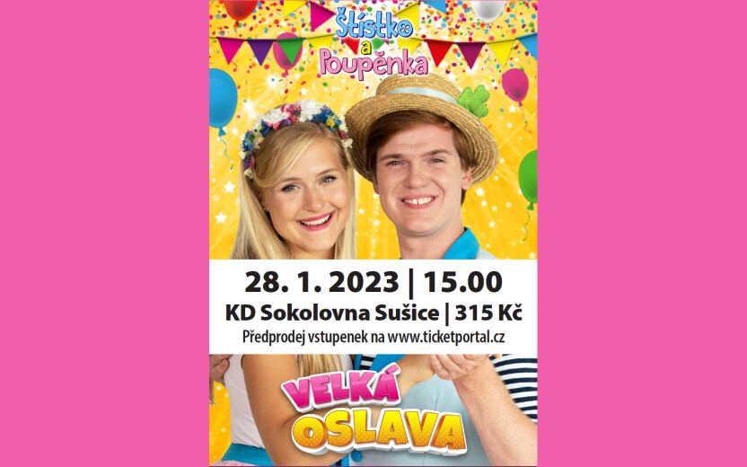 Štístko a Poupěnka - Velká oslava