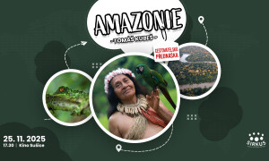 Amazonie – tajemství pralesa, cestovatelská přednáška Tomáše Kubeše