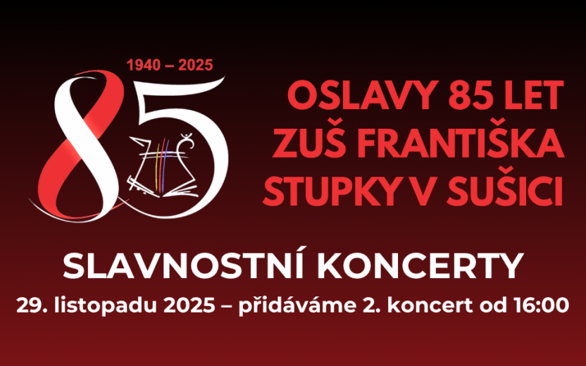Slavnostní koncerty 85 let ZUŠ Sušice – přidáváme 2. koncert od 16:00!