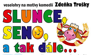Divadlo Atakdále - SLUNCE, SENO, a tak dále....