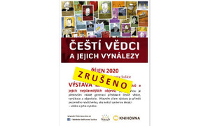 ! ZRUŠENO ! říjen 2020 VÝSTAVA: Čeští vědci a jejich vynálezci