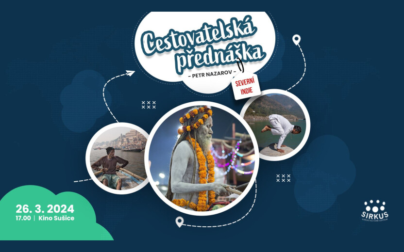 Cestovatelská přednáška • PUTOVÁNÍ SEVERNÍ INDIÍ • Petr NAZAROV