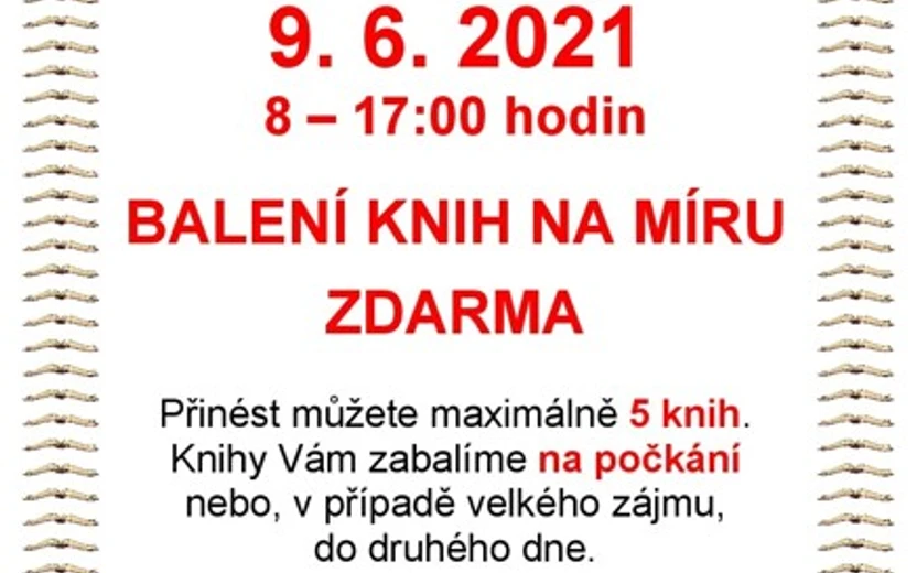 9. 6. 2021 8 - 17 hodin Balení knih na míru
