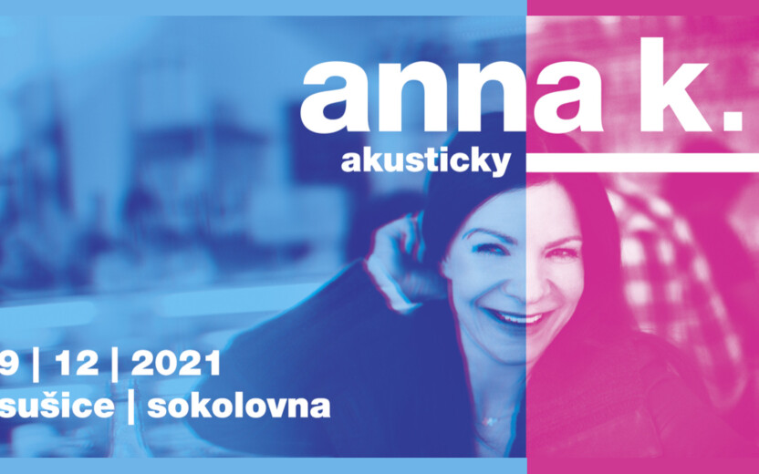 Anna K. v Sušici - Akusticky 2020 - ZRUŠENO