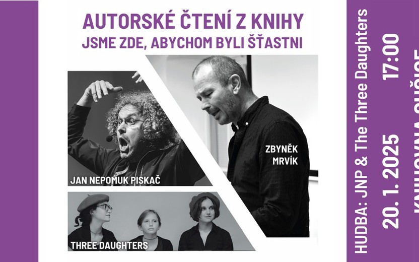 20.1.2025 17:00 Autorské čtení z knihy Jsme zde, abychom byli šťastni