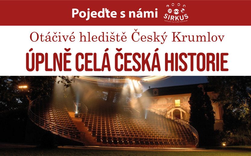 OTÁČIVÉ HLEDIŠTĚ - ÚPLNĚ CELÁ ČESKÁ HISTORIE - OBSAZENO