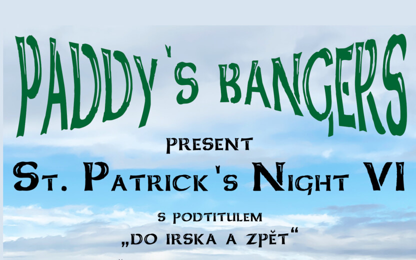 Paddy’s Bangers – St. Patrick’s Night VI