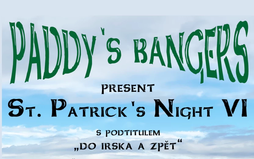 Paddy’s Bangers – St. Patrick’s Night VI