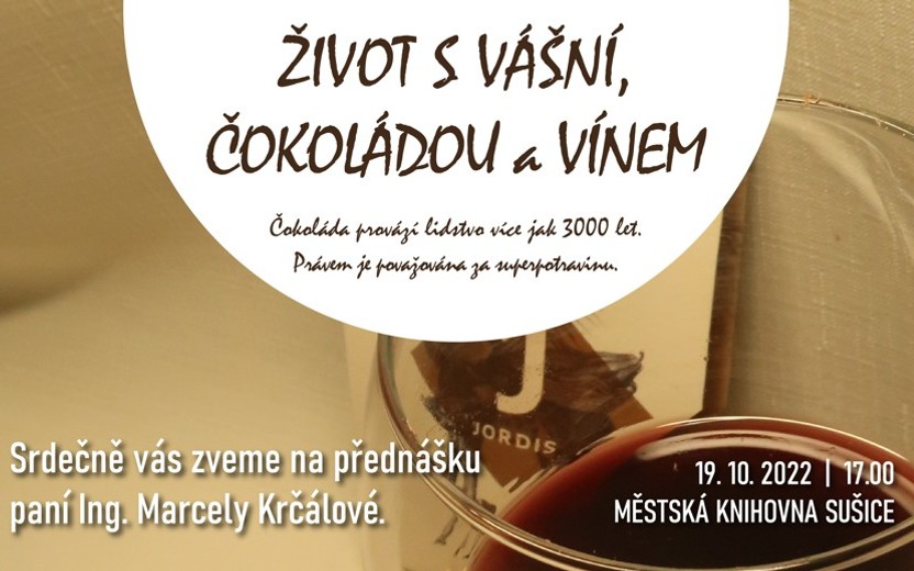 19. 10. 2022 Život s vášní, čokoládou a vínem