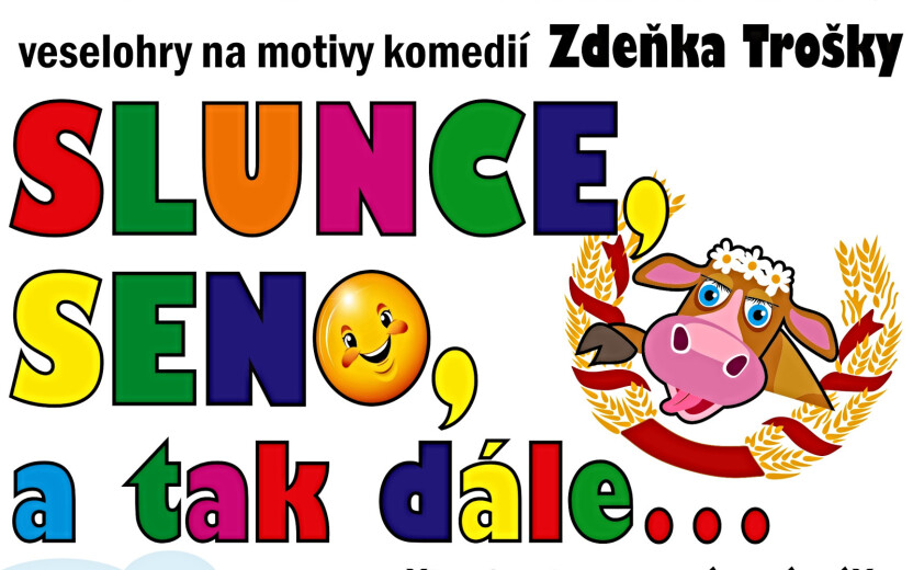 Divadlo Atakdále - SLUNCE, SENO, a tak dále....