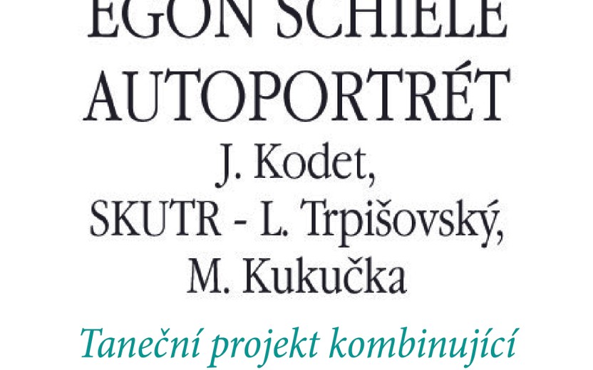 OTÁČIVÉ HLEDIŠTĚ : EGON SCHIELE - Autoportrét