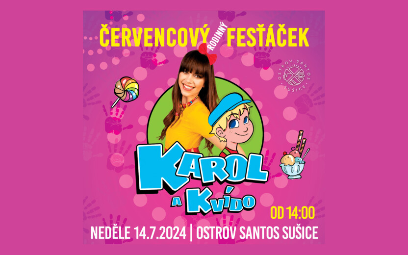 Červencový rodinný FESŤÁČEK - Ostrov Santos