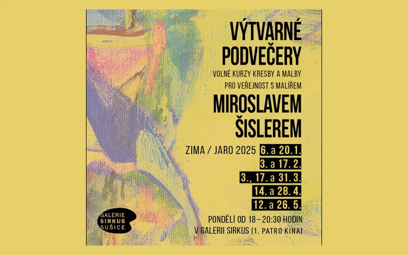 Výtvarné podvečery s Miroslavem ŠISLEREM jaro 2025