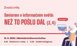 12.5.2026 přednáška: Seniorem v informačním světě