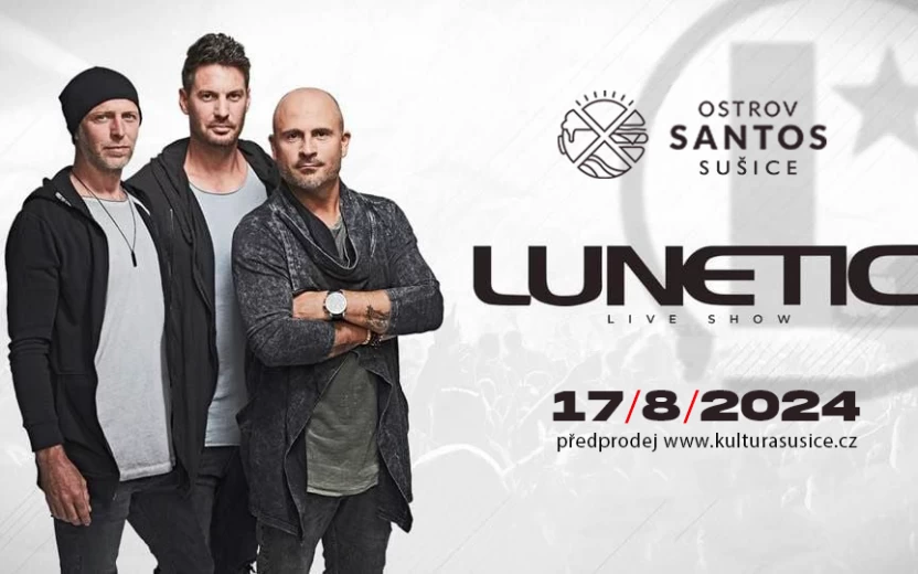 LUNETIC live show + Dj Bunny • Ostrov Santos
