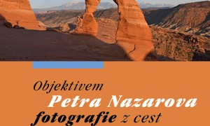 Petra Nazarova - fotografie z cest