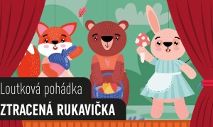 Divadlo: Ztracená rukavička
